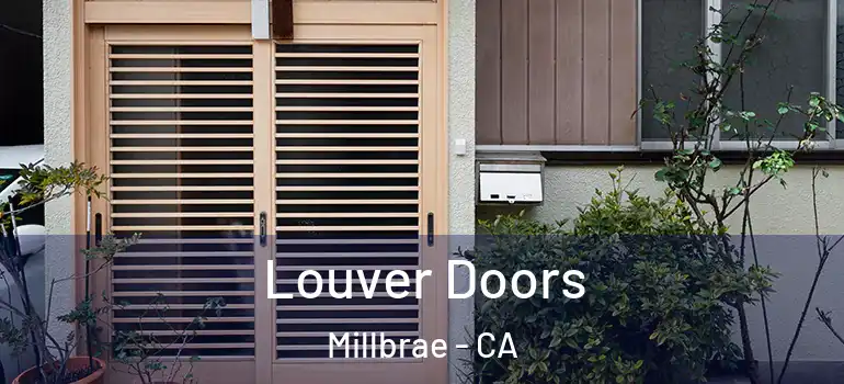  Louver Doors Millbrae - CA