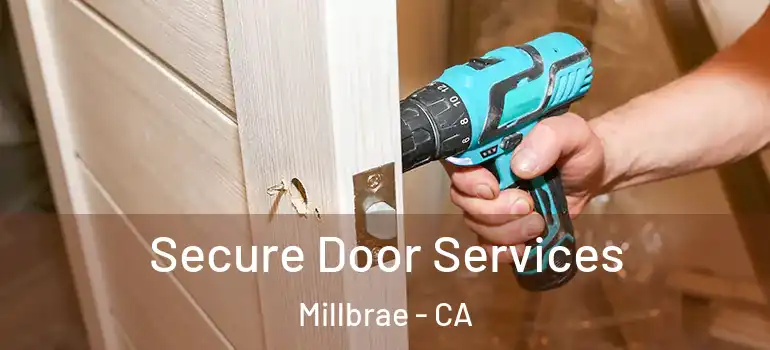  Secure Door Services Millbrae - CA