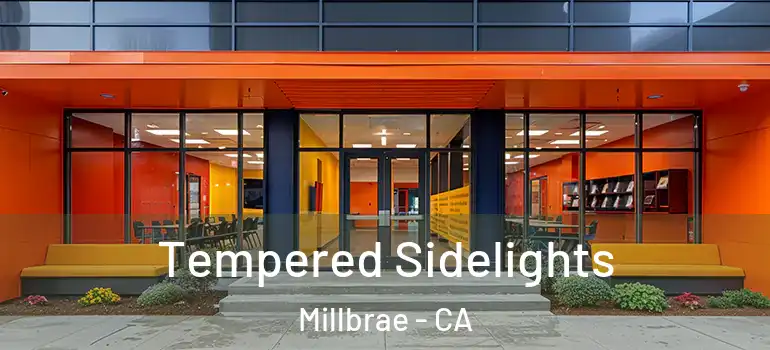  Tempered Sidelights Millbrae - CA